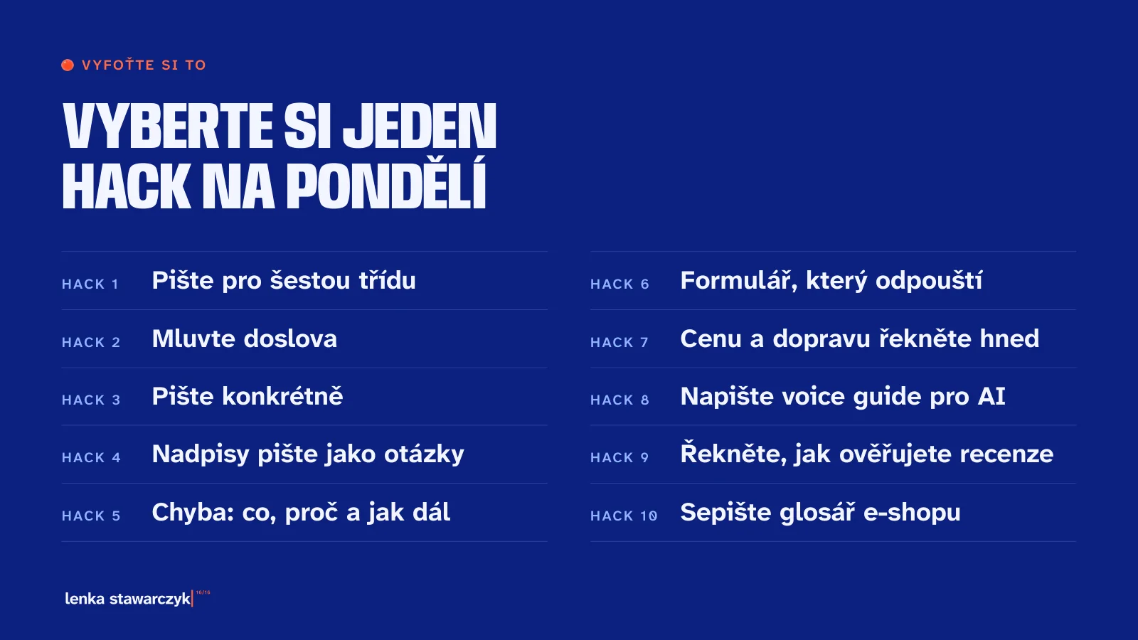 Slide: Vyberte si jeden hack na pondělí, seznam deseti hacků.
